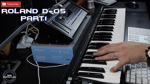 Roland D-05 Boutique Part.1 [Classic Sounds]  | No Talking |