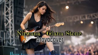 Nirwana - Giana Stone | (Aimusic) Rock Version Arayacover 