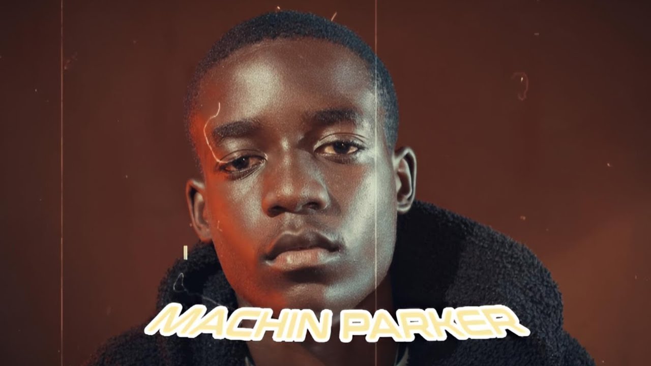 Machin Parker [ Parker Ni Parker ]-(Official Music Video) Directed By Sicho