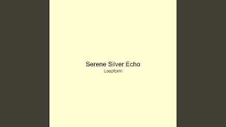 Serene Silver Echo