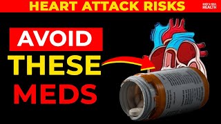 WARNING! These 8 Medications Could INCREASE Your RISK of a HEART ATTACK! | Senior Health Tips