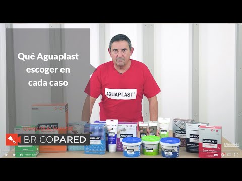 Qué Aguaplast escoger en cada caso