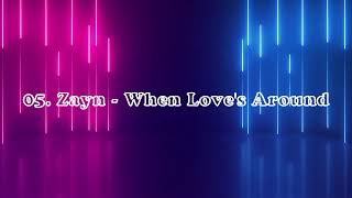 Download Lagu When Love's Around - Zayn - Lyrical Video - Nobody is Listening (2021) MP3