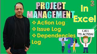 Episode 3- Project Management in Excel - Action, Issue & Dependency Log