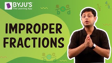 Improper Fractions | Learn with BYJU