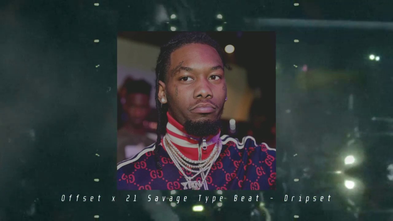 Offset x 21 Savage Type Beat | Dripset (Prod Beat It AT)