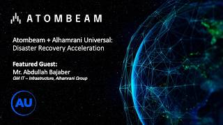 Atombeam   Alhamrani Universal: Disaster Recovery Acceleration