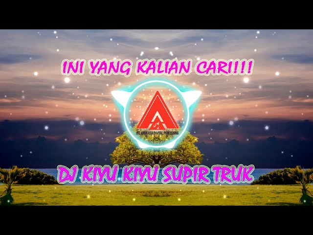 kiyu Kiyu Supir Truk - House  [Official Music DJ 2024] class=