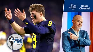 Rich Eisen: Why the Giants Should Trade Up to Draft Michigan QB JJ McCarthy | The Rich Eisen Show