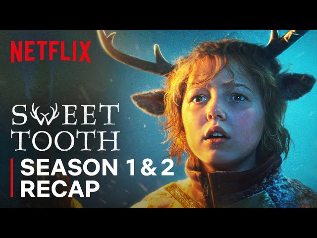 Season 1 & 2 Recap | Sweet Tooth | Netflix Philippines class=