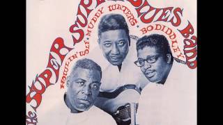 Ooh baby/Wrecking my love live, Muddy Waters, Bo Diddley, Howlin' Wolf, The Super Super Blues Band