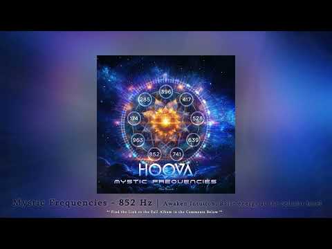 HOOVA - "852 Hz - Awaken Intuition, Raise energy at the cellular level" ᴴᴰ