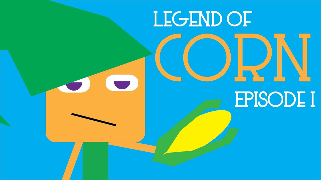 Legend of Corn: Episode 1 - YouTube