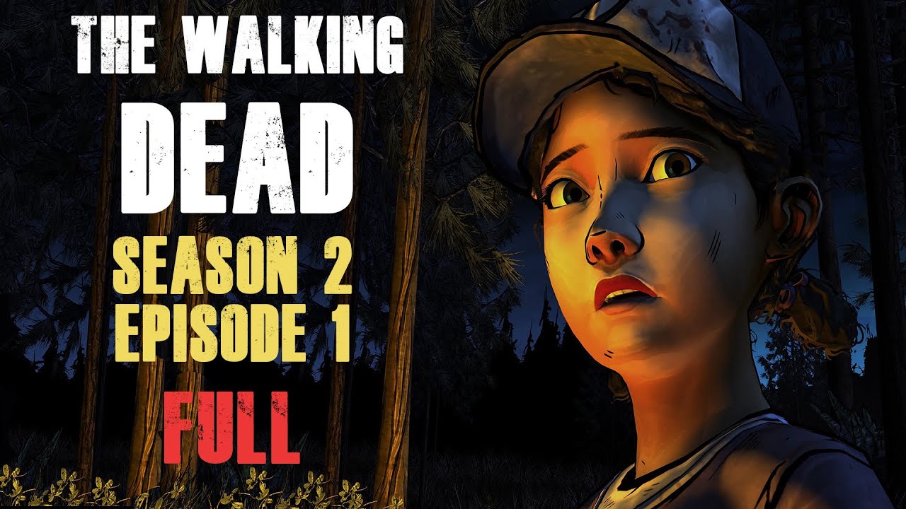 The Walking Dead Game Season 2 Episode 1 Walkthrough Full Episode HD