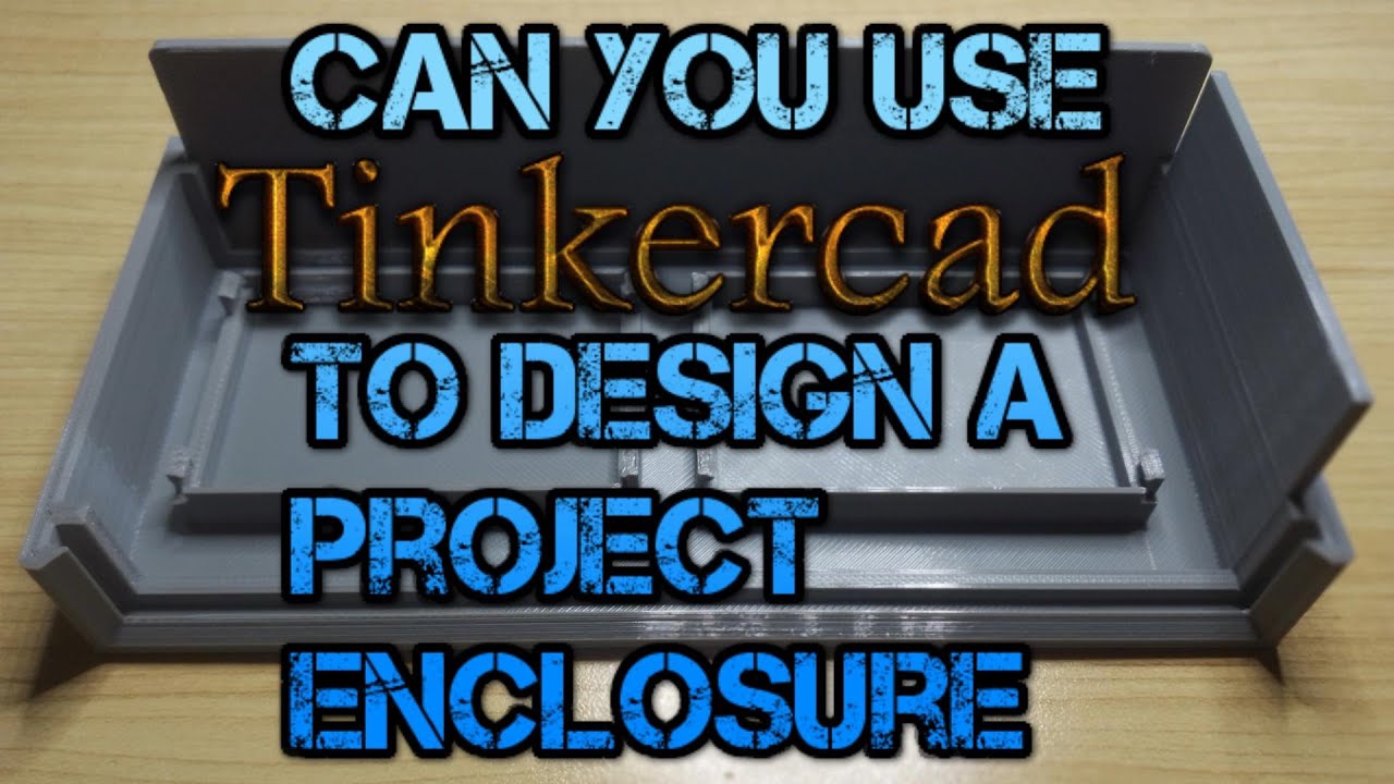 3D Printing Project Enclosures