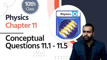 Physics Class 10 Ch 2 -  Physics Ch 11 - 10th Physics Ch 11  Sound-Conceptual Questions 11.1 to 11.5