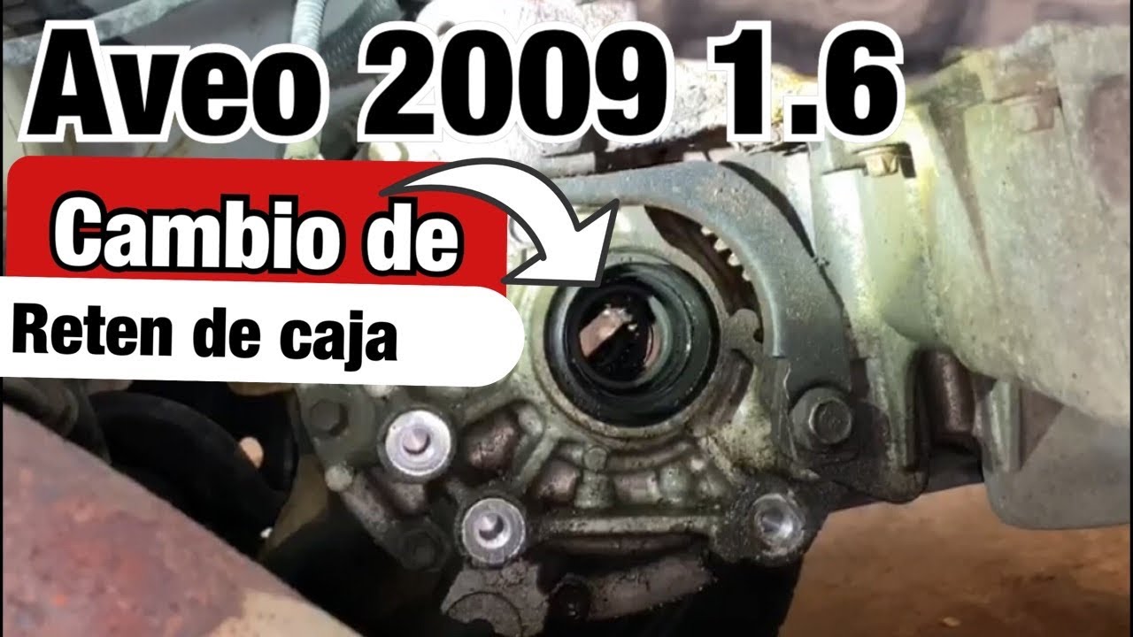 Como cambiar retén de transmisión AVEO 2009 1.6