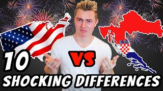 10 DIFFERENCES Between America and CROATIA