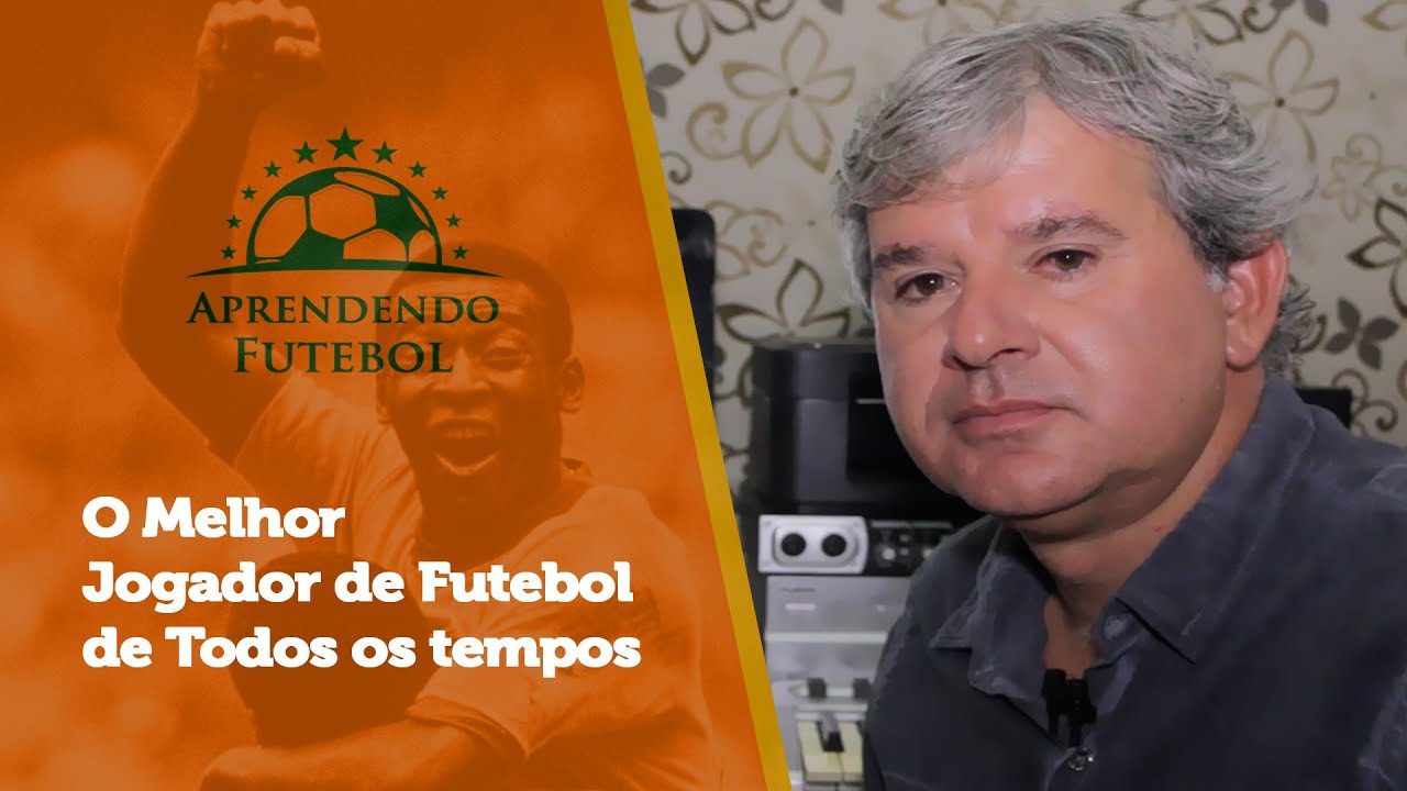 O melhor jogador de todos os tempo Aprendendo Futebol YouTube O melhor jogador de todos os tempo Aprendendo Futebol YouTube