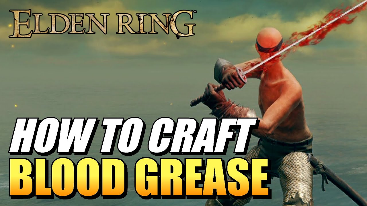 Elden Ring Where To Farm Blood Grease Materials (Root Resin