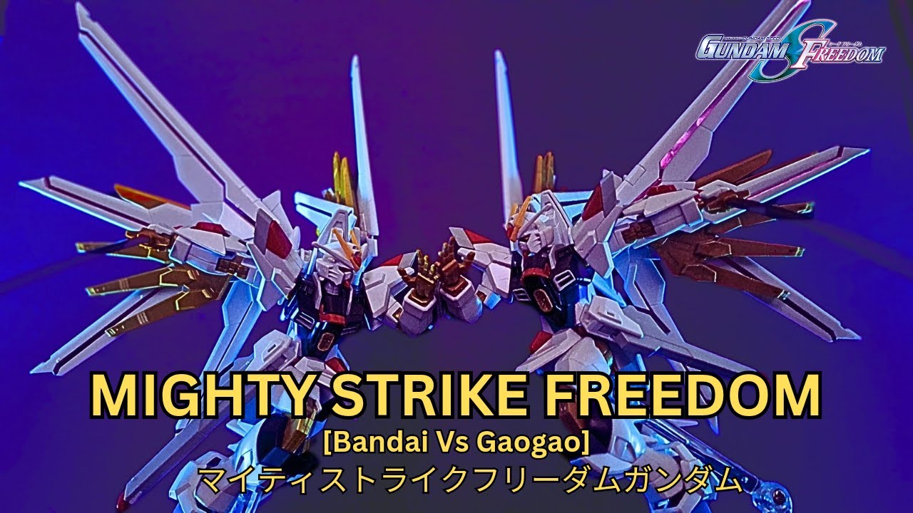 COMPARISON BANDAI VS GAOGAO | HG MIGHTY STRIKE FREEDOM GUNDAM - YouTube