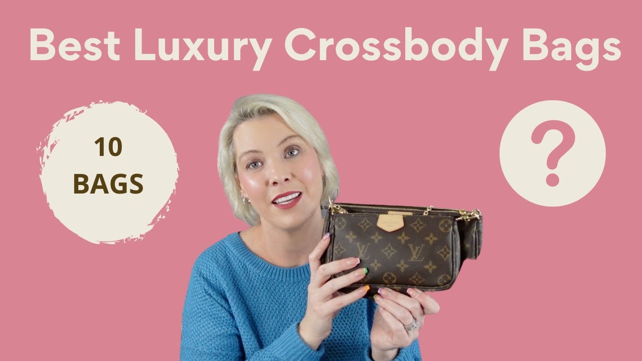 Best Luxury Crossbody Bags YouTube