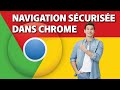 Utiliser la navigation sécurisée dans Chrome