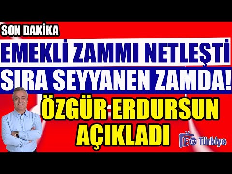 Özgür Erdursun Açıkladı Emekli Zammı Netleşti Sırada Seyyanen Zam Var