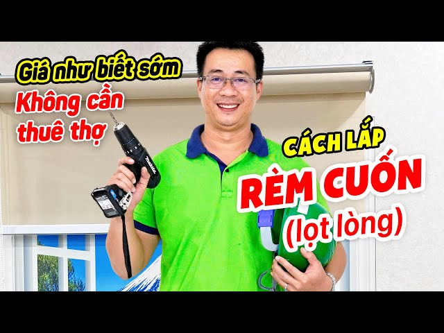 Hướng dẫn cách lắp đặt thi công rèm cuốn lọt lòng cửa sổ đơn giản