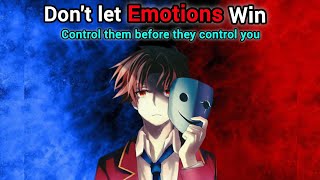 “Control Your Emotions Before They Control You 💀 | Dark Psychology Motivation | Ayanokoji Mindset"