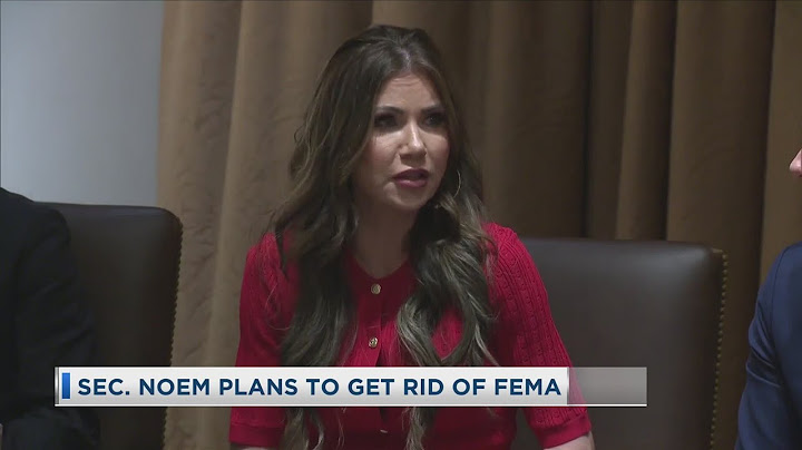 Sec. Noem Plans To Get Rid Of FEMA