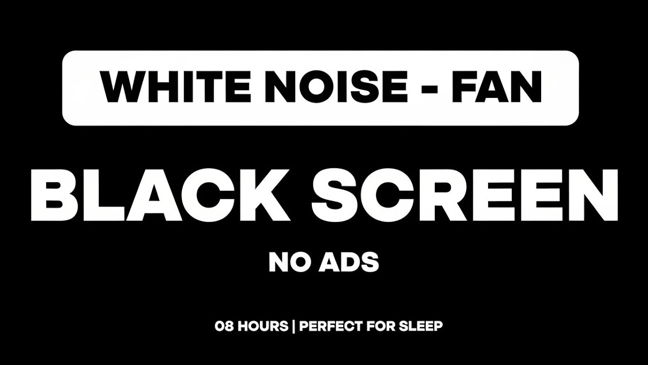 White Noise Fan 08 Hours  Fall Asleep Fast & Stay Asleep