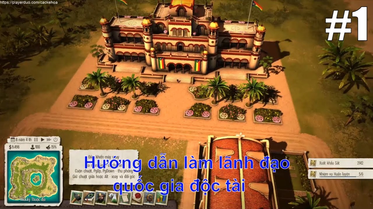 tropico 5 วิธีเล่น  New Update  Tropico 5 việt hóa #1 | Hướng dẫn làm lãnh đạo quốc gia độc tài