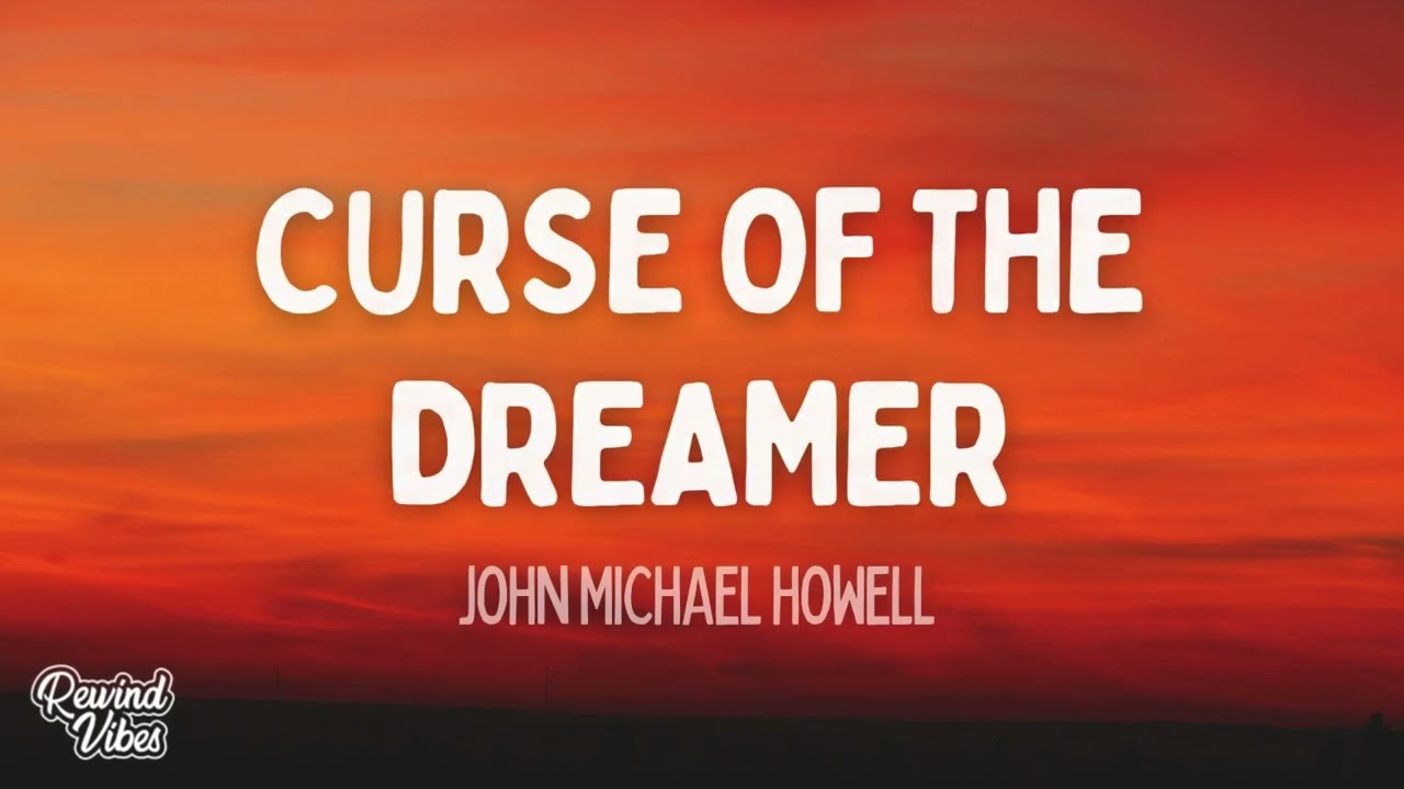 John Michael Howell - Curse Of The Dreamer