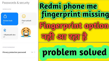 Android fhone me fingerprint missing problemRedmi y2 fıngerprint option missing, Redmi  fingerprint