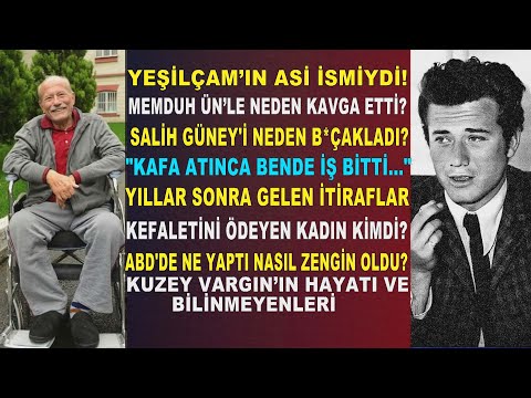 Asi Aktör Kuzey Vargın'ın Fırtınalı Hayatı.Salih Güney'i Niye Bıçakladığını Yıllar Sonra İtiraf Etti