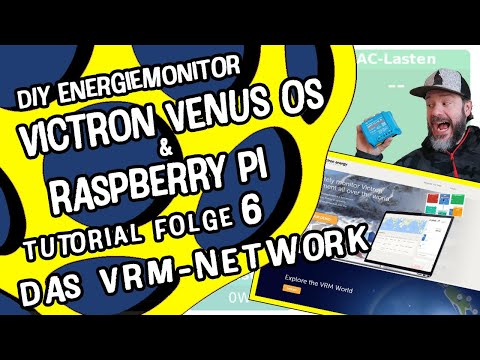 VICTRON VENUS OS & RASPBERRY PI | VRM-Network einrichten | Folge 6 | DIY Energiemonitor