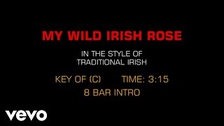 Traditional Irish Song - My Wild Irish Rose (Karaoke) chords