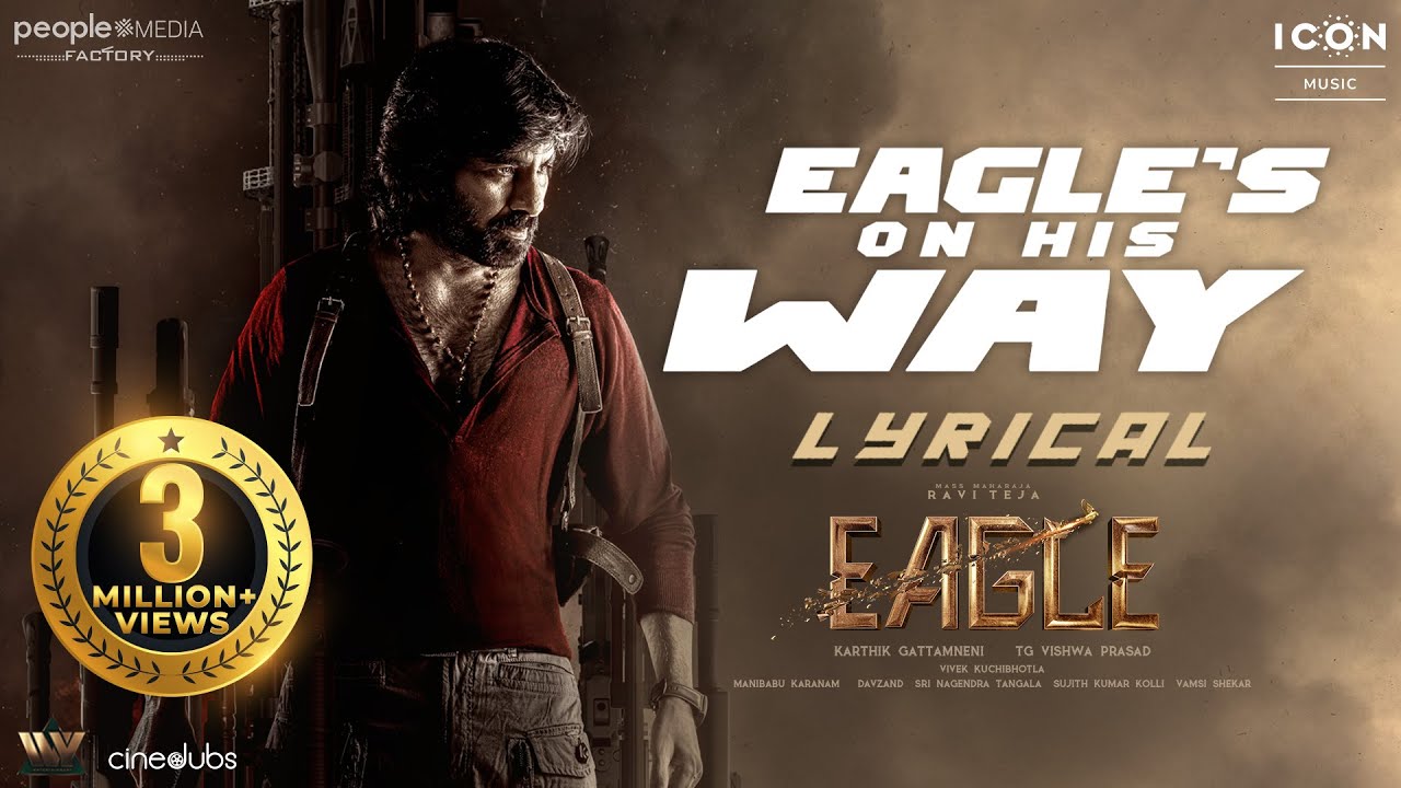 Video : Eagle’s On His Way Lyrical Song (Ravi Teja)✨🎞️