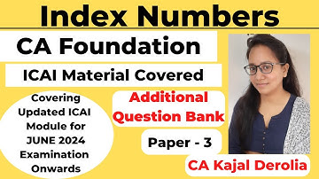 CA FOUNDATION | Index Numbers | Additional Question Bank of ICAI Module | Paper 3 | Statistics|