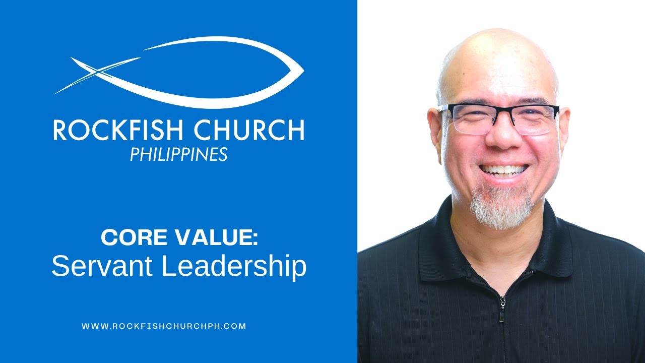 RockFish Church Core Value Servant Leadership YouTube