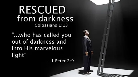 "Delivered From The Power of Darkness" - A Redemptive FACT Colossians 1:13