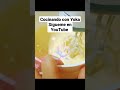 Cocinando con Yoka Sígueme en YouTube