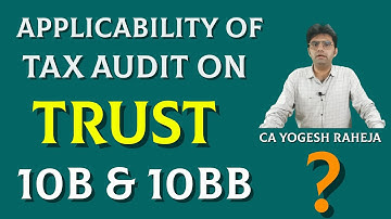 New Forms 10B, 10BB | Part 1 | FY 2022-23 | Audit of Trusts | Applicability, Forms, Due Dates