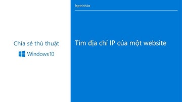 Tìm địa chỉ IP của một website trên Windows 10
