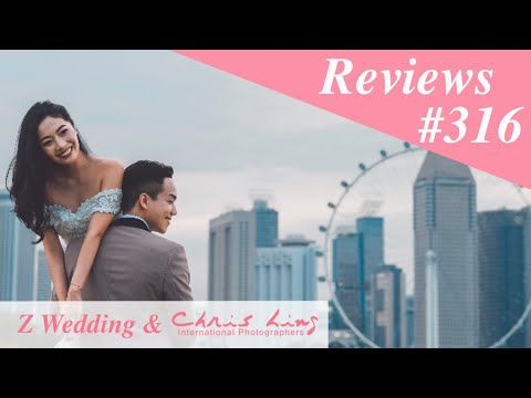 Z Wedding & Chris Ling Photography Reviews #316 ( Singapore Pre Wedding Photography and Gown )