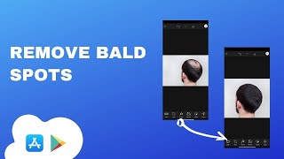 ✅ REMOVE BALD SPOTS from a PHOTO on YOUR PHONE screenshot 5