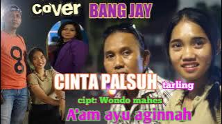 Cinta palsuh A'am aginnah COVER Bang jay