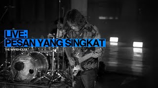 GIGI - Pesan Yang Singkat (Live at The Warehouse)