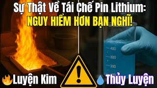 Vì Sao Cả Thế Giới Đổ Xô Tái Chế Pin Lithium?